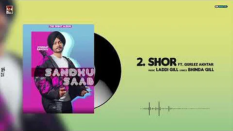 Shor Himmat sandhu  offical video