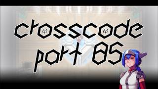 Famous CrossCode - Part 85 (The Good Ending) Profile