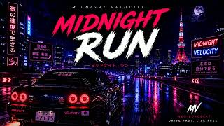 MIDNIGHT VELOCITY | MIDNIGHT RUN