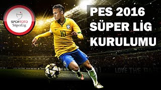 Pes 2016 Süper Toto Süper Lig Kurulum Yazılım Dehası
