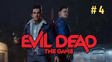 EVIL DEAD THE GAME Gameplay Walkthrough Longplay Part 4 - No Commentary