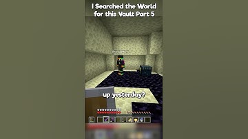 I Searched the World for this Vault Part 5