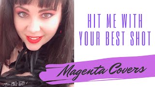 MAGENTA COVERS: Pat Benatar: &quot;Hit Me With Your Best Shot&quot;