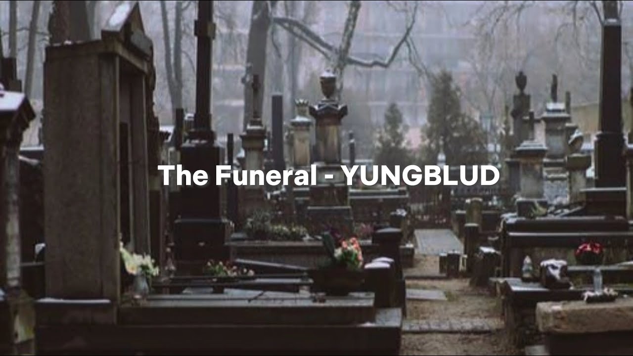 The Funeral YUNGBLUD (Lyrics) YouTube