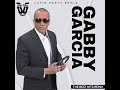 Latin party remix dj gabby garcia dembow salsa bachata mambo reggaeton guaracha y mas