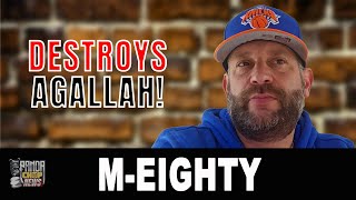 M-Eighty DESTROYS Agallah, “I’ll Give You $10K If You Beat Me In A Fight! [Part 3]