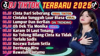 DJ TIKTOK TERBARU 2025 ||DJ KU PANDANG PANDANG ADIK DARI SEBERANG🎵DJ CINTAKU LUAR BIASA🎵 FULL ALBUM🔥