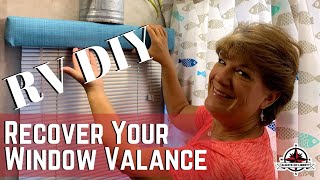 How to Recover RV Window Valances and Cornice Boards