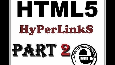 HTML5 tutorial in hindi Part-2 Hyperlinks