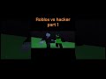 Roblox Vs Hackers #roblox #hackers #edit #900kviews #capcut