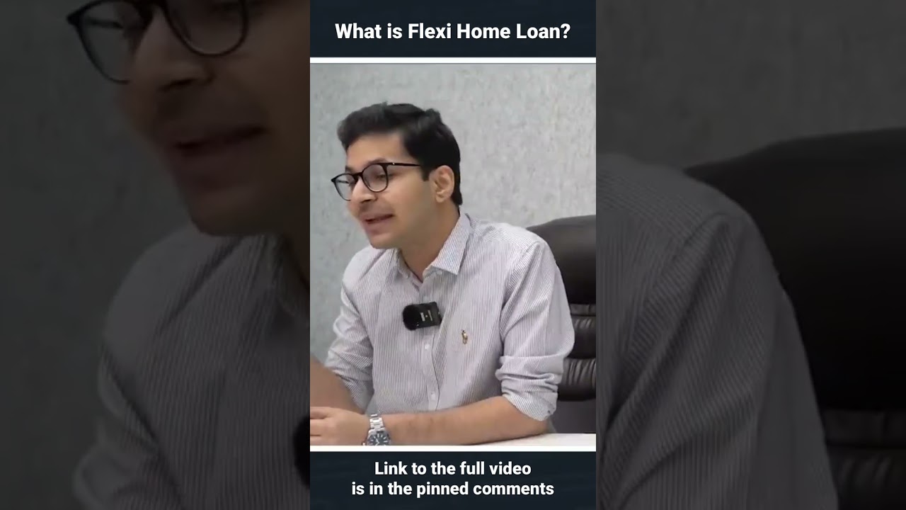 What is Flexi Home Loan? 
