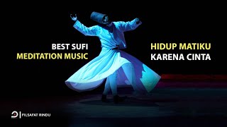 Download lagu Meditasi Nyanyian Sufi | Best Sufi Meditation Music  | موسيقى صوفية mp3
