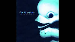 Fleshwater - The Razor's Apple (slowed)