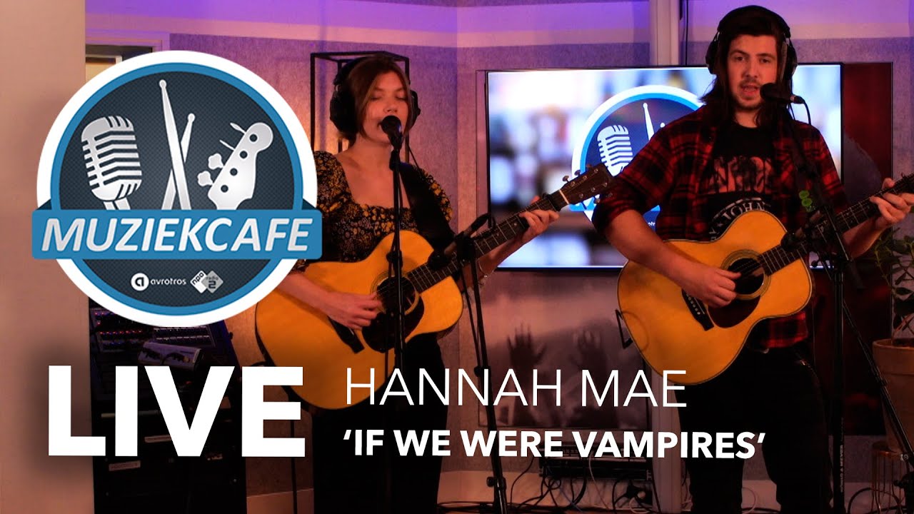 Hannah Mae - 'If We Were Vampires' live bij Muziekcafé