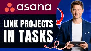 How to Create Links to Other Projects in Tasks in Asana | Connect Related Work | Easily 2026