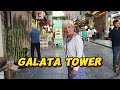 Galata Tower Walk Tour Hidden Streets Best View In Istanbul 2026 