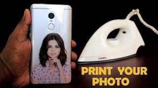 How to Print Your Favorite Photo on Phone Cover at Home Using Electric Iron  DIY Phone Cover Print