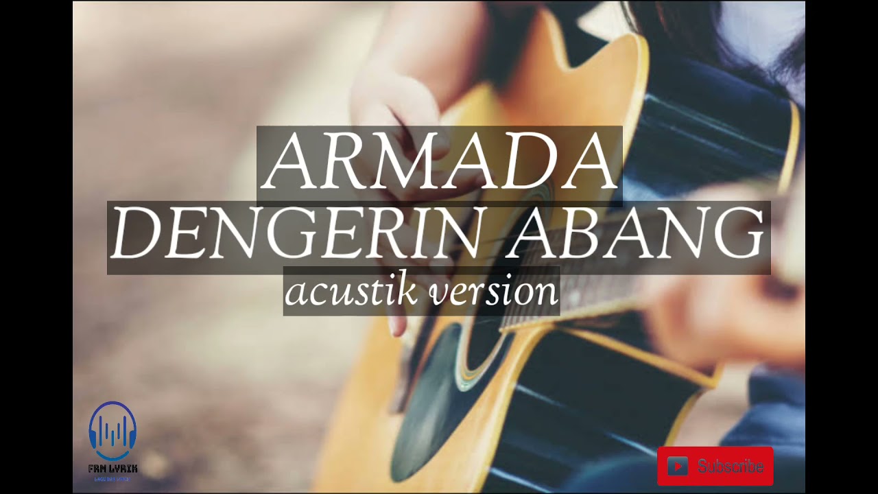 Armada - dengerin abang ( berat di ongkos)acustik version// lyrik