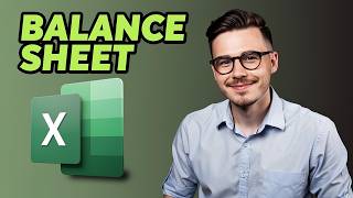 How To Create Balance Sheet In Microsoft Excel [2026 Guide]