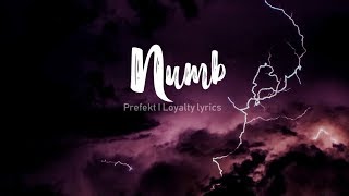 Numb - Prefekt (Johnning) - Lyrics