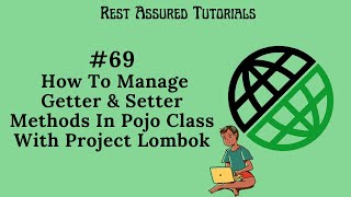 #69. How To Use Project Lombok To Remove Boilerplate code Getter And Setter Methods From POJO Class