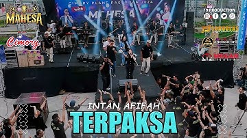 Intan Afifah - Terpaksa I Mahesa Music Live PT.CIMORY - Pasuruan
