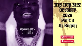 Hip Hop Mix October 2026 pt. 3 - Dj Bugsy 