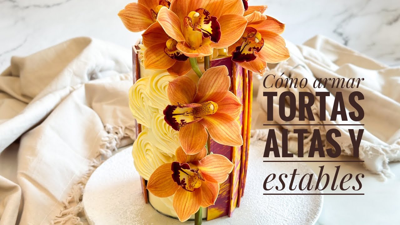 CÓMO ARMAR Y CORTAR TORTAS ALTAS Y ESTABLES