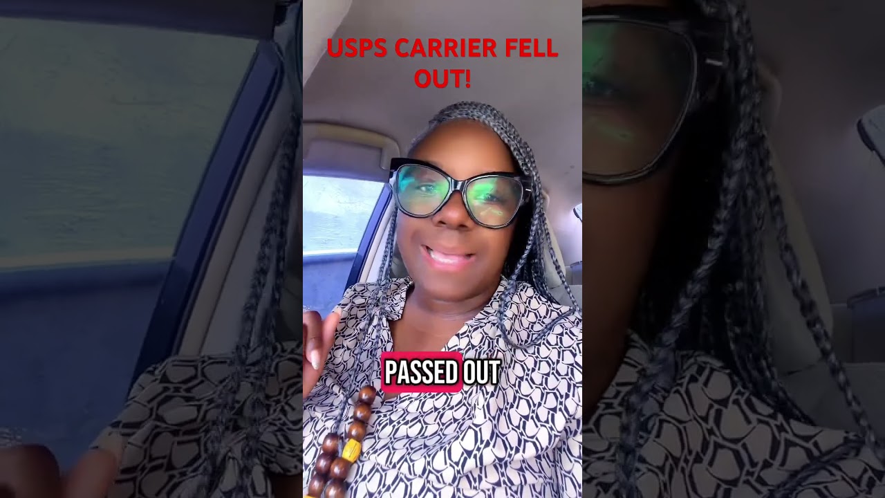 My USPS Carrier Passed Out!!  Know the signs of heat exhaustion! 