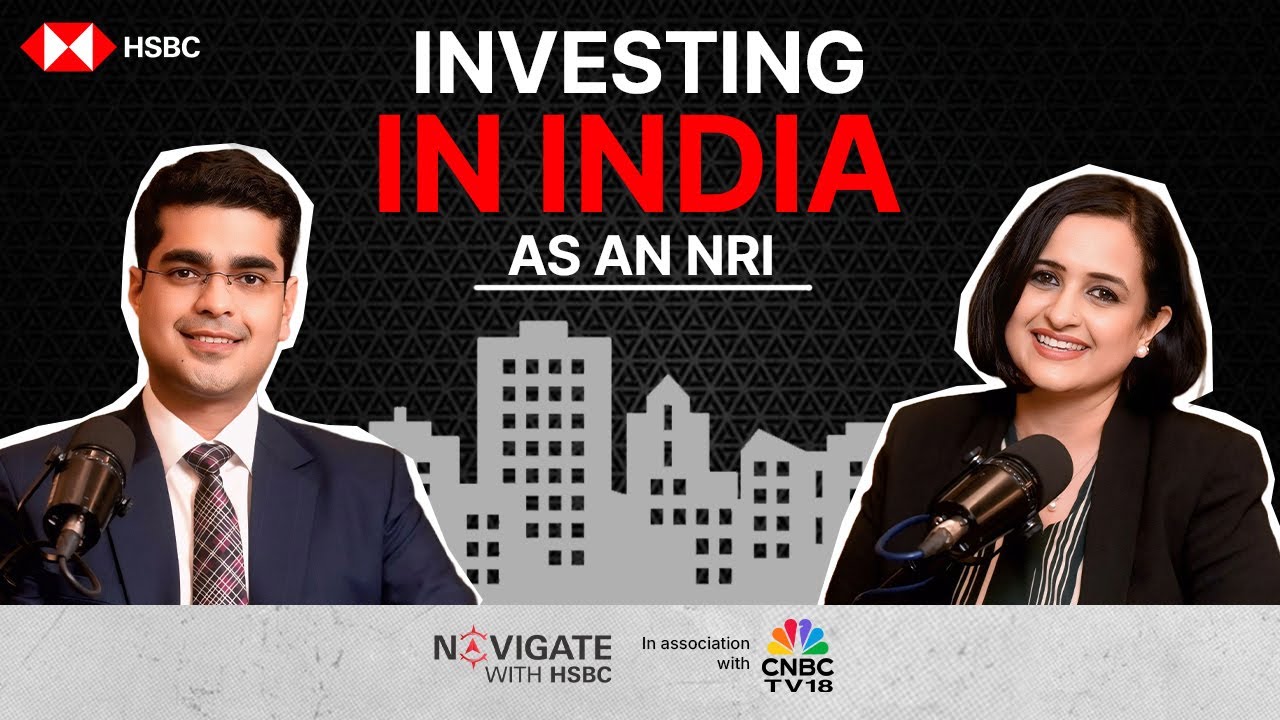 What’s attracting NRIs back to Indian investments? | Abhilash Narayan | Navigate with HSBC
