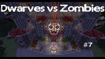 Dwarves vs Zombies | Ep 7