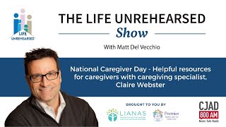 National Caregiver Day - Helpful resources for caregivers with caregiving specialist, Claire Webster