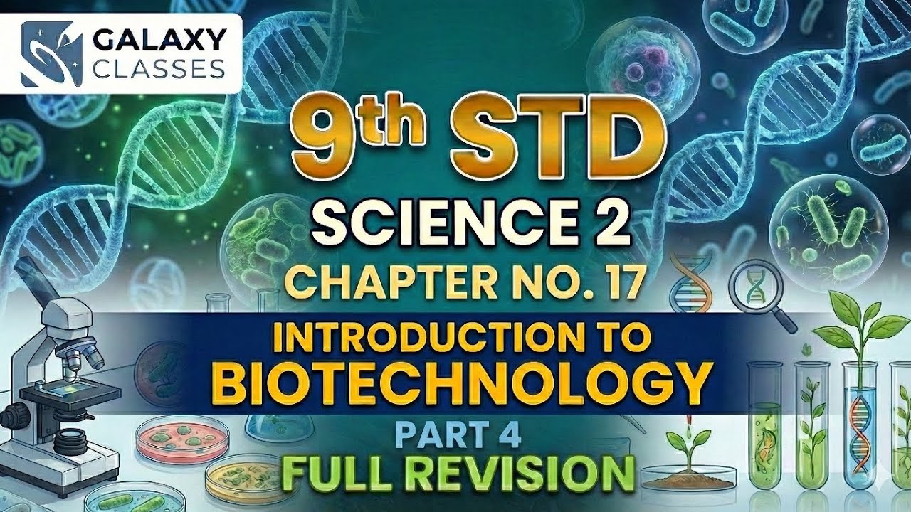 9th Std Science 2 Ch 17 Introduction to Biotechnology Part 4 | Tissue Culture & Genetic Engineering 