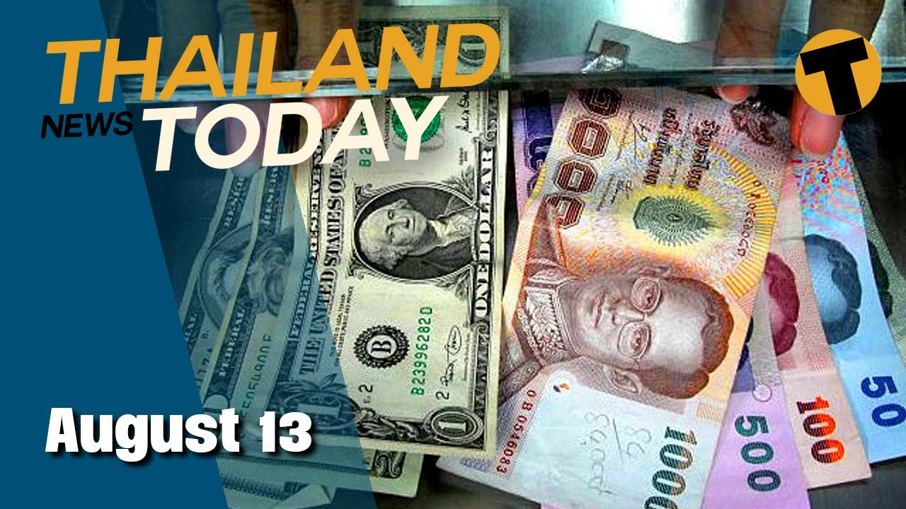 Thailand News Today | 32M Pfizer doses on the way, weakening Thai baht |  August 13