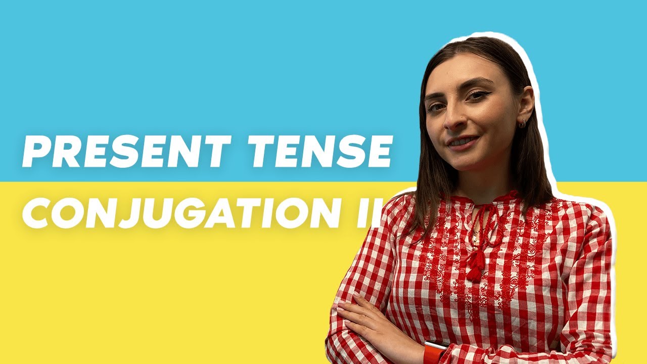 Ukrainian Present Tense. The Second Conjugation Group.