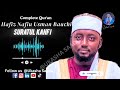 Suratul Kahf Hafiz Nafiu Usman Bauchi Suratul Kahf Hafiz Nafiu Usman Bauchi