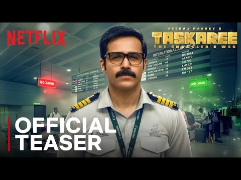 Taskaree: The Smuggler's Web | Official Teaser | Emraan Hashmi | Neeraj Pandey |