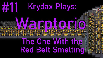 Factorio Warptorio #11 - Red Belt Standing By