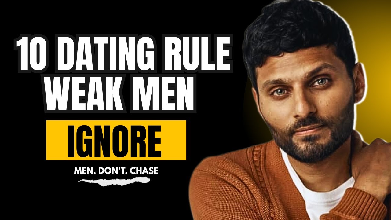 The 10 DATING MISTAKES weak Men Still Make