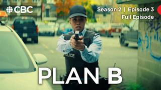 Plan B, Season 2 Episode 3 | Full Episode