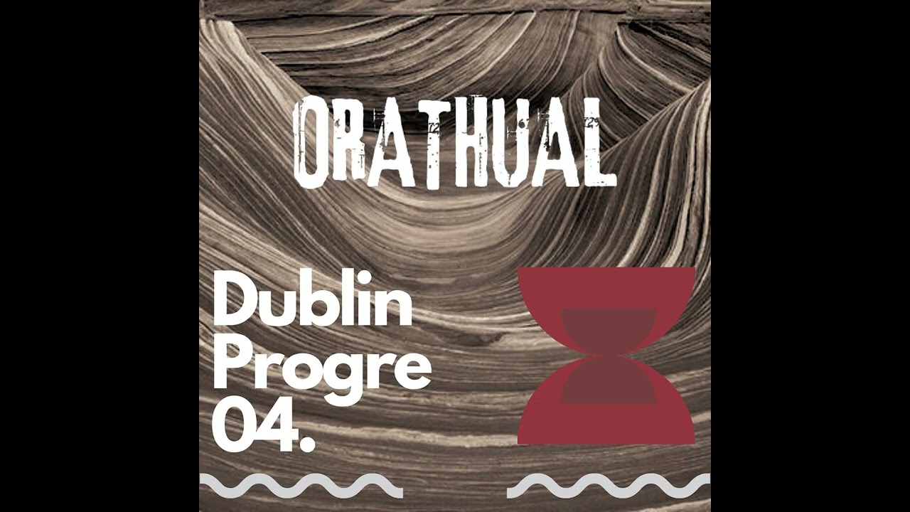 ORATHUAL - Dublin Progre 04 ‐ Progressive House Mix