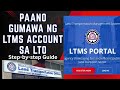 Paano gumawa ng LTMS ACCOUNT sa LTO