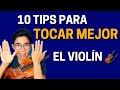 10 tips para tocar y ser mejor en el violin en 10 minutos como tocar mejor