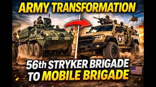 U.S. Army converts 56th Stryker brigade to Mobile brigade