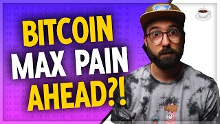 Bitcoin News: $BTC MAX PAIN AHEAD?!