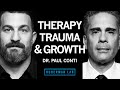 Dr paul conti therapy treating trauma  other life challenges  huberman lab podcast 75