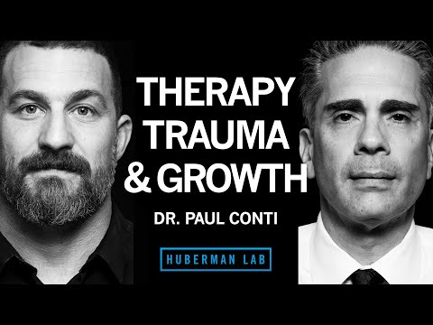 Dr. Paul Conti: Therapy, Treating Trauma & Other Life Challenges | Huberman Lab Podcast #75 thumbnail