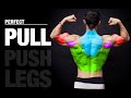 The PERFECT Pull Workout (PUSH | PULL | LEGS)