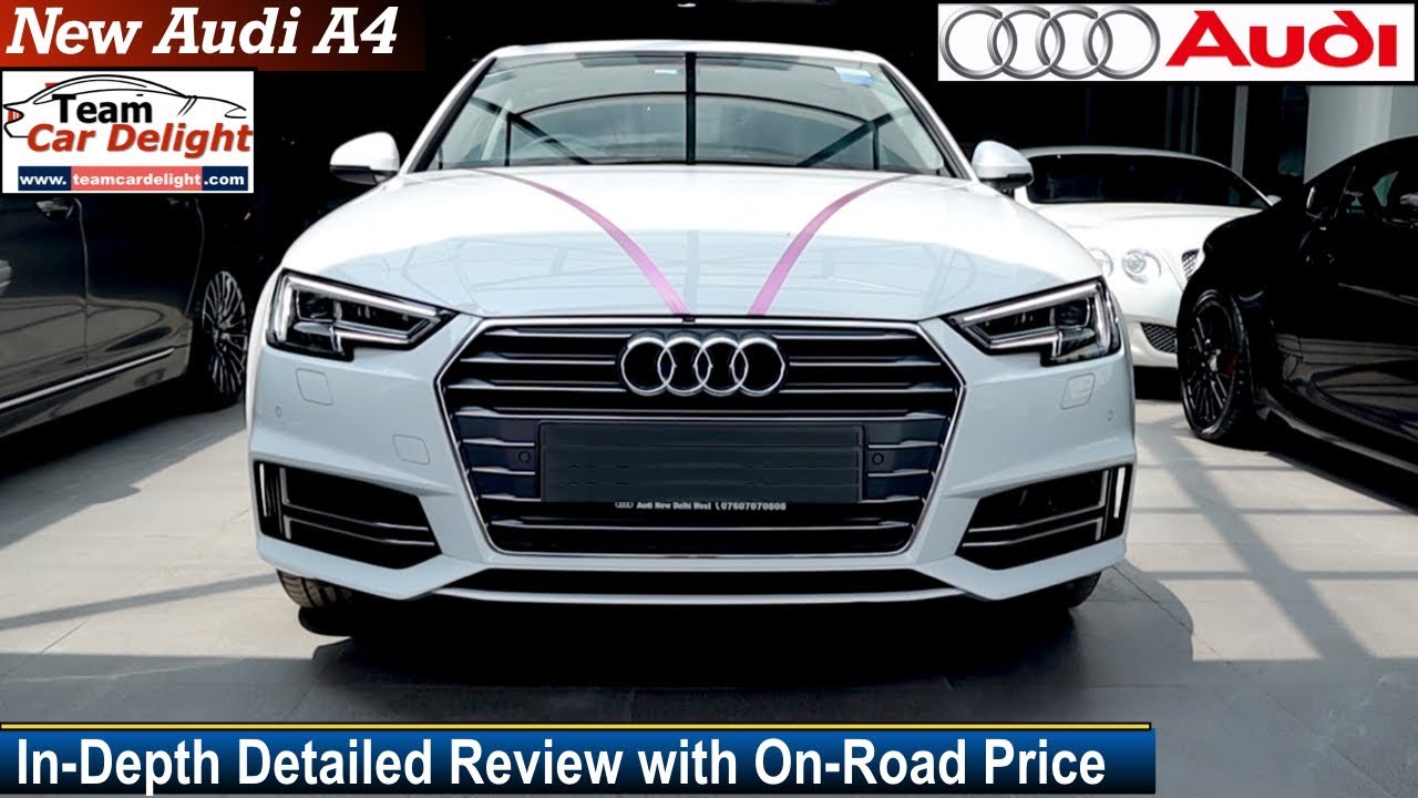 New Audi A4 Detailed Review With On Road Price Features Interior Audi A4 India