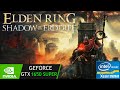 Elden Ring: Shadow of the Erdtree | GTX 1650 Super | Xeon 2620 V3 | 1080p